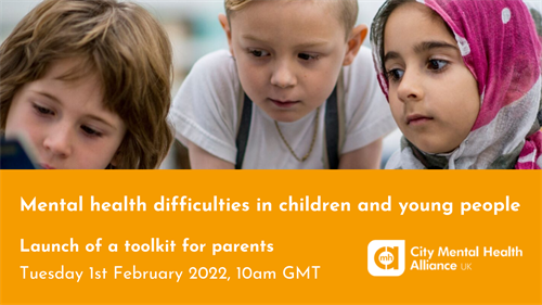 Mental Health Difficulties in Children and Young People A Toolkit for Parents